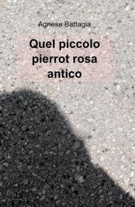 Quel piccolo Pierrot rosa antico