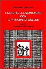 Lassù sulle montagne con il Principe di Galles