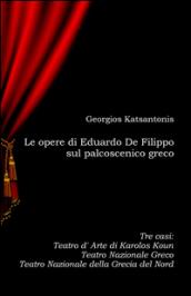 Le opere di Eduardo De Filippo sul palcoscenico greco