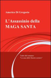 L'assassinio della maga santa