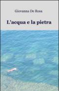 L'acqua e la pietra