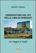 NELLA LIBIA DI GHEDDAFI (Centro Studi Mediterranei Vol. 1)