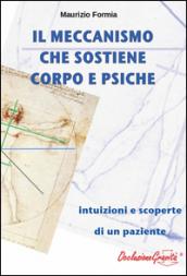 Il meccanismo che sostiene corpo e psiche