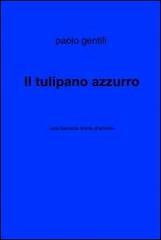 Il tulipano azzurro