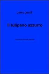 Il tulipano azzurro