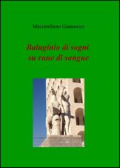 Baluginio di sogni su rune di sangue