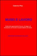 Musei e lavoro