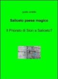 Saliceto paese magico. Il priorato di Sion a Saliceto?