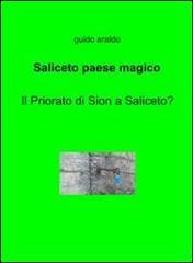 Saliceto paese magico. Il priorato di Sion a Saliceto?