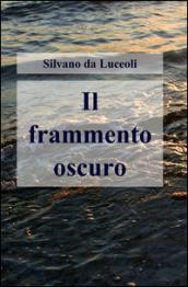 Il frammento oscuro