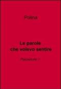 Le parole che volevo sentire
