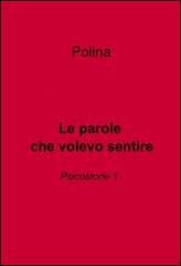 Le parole che volevo sentire