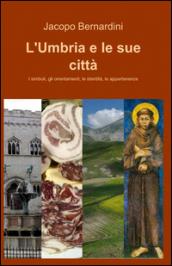 L'Umbria e le sue città