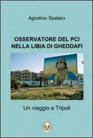 Osservatore del PCI nella Libia di Gheddafi