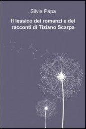 Il lessico dei romanzi e dei racconti di Tiziano Scarpa