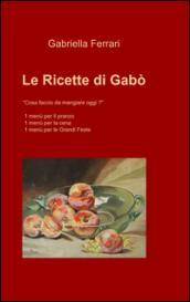 Le ricette di Gabò