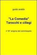 La «Comedia». Tarocchi e ciliegi