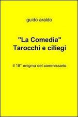 La «Comedia». Tarocchi e ciliegi