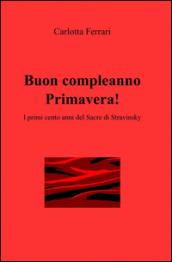 Buon compleanno primavera!