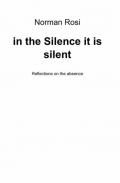 In the silence it is silent