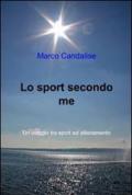 Lo sport secondo me