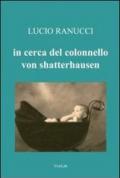 Alla ricerca del colonnello Von Shatterhausen