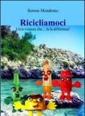 Ricicliamoci