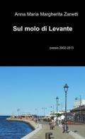 Sul molo di Levante