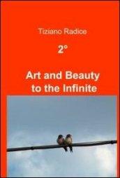 2° art and beauty to the infinite