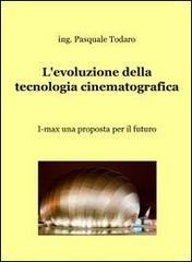 L'evoluzione della tecnologia cinematografica