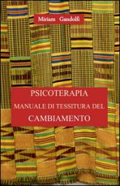 Psicoterapia manuale di tessitura del cambiamento