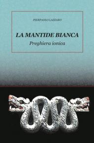 La mantide bianca