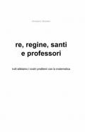 Re, regine, santi e professori