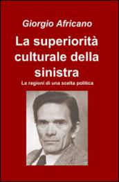 La superiorità culturale della sinistra