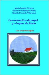 Los avioncitos de papel y el agua de rocío