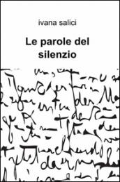 Le parole del silenzio