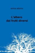 L' albero dai frutti diversi