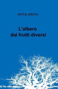 L' albero dai frutti diversi