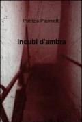 Incubi d'ambra