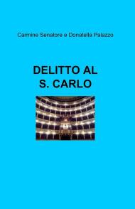 Delitto al S. Carlo