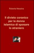 Il divieto coranico per la donna islamica di sposare lo straniero
