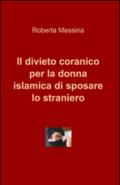 Il divieto coranico per la donna islamica di sposare lo straniero