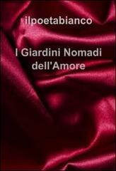 I giardini nomadi dell'amore