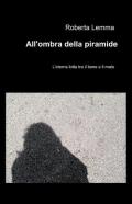 All'ombra della piramide