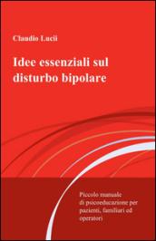 Idee essenziali sul disturbo bipolare