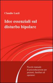 Idee essenziali sul disturbo bipolare