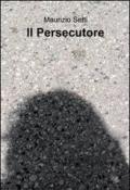 Il persecutore