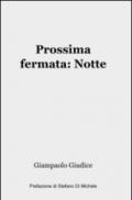 Prossima fermata: notte