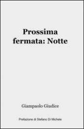 Prossima fermata: notte