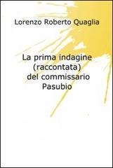 La prima indagine (raccontata) del commissario Pasubio